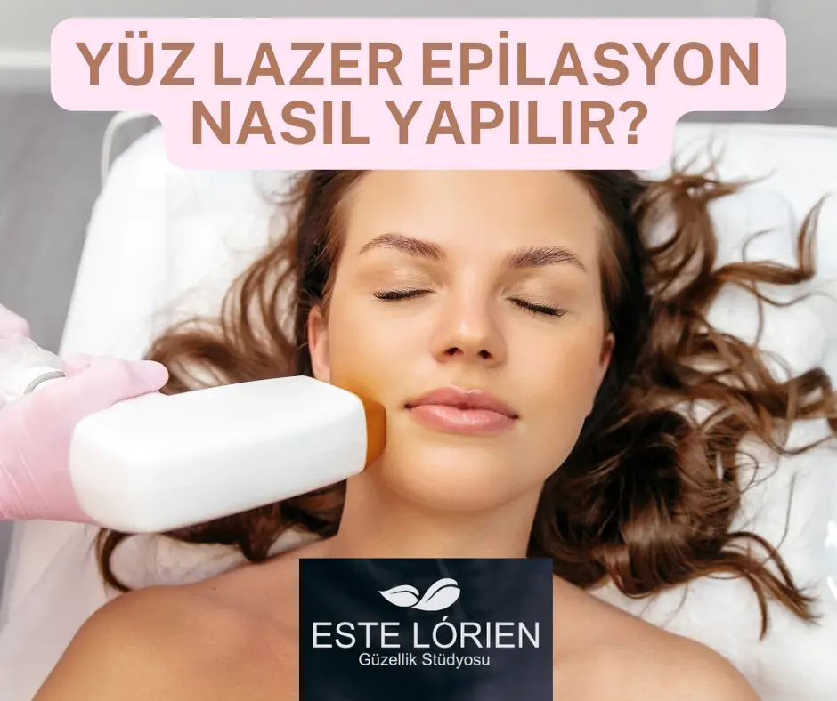 Yüz Lazer Nasıl Yapılır ve Kaç Seansta Biter?